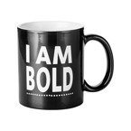 Zaubertasse 330ml, Gravurtext "I am bold", Schwarz, für die Sublimation