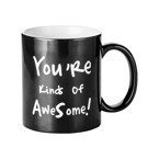 Zaubertasse 330ml, Gravurtext "You're kinds of AweSome!", Schwarz, für die Sublimation